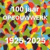 Honderd jaar opbouwwerk - 1925-2025