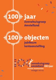 100 jaar Zonnehuisgroep Amstelland